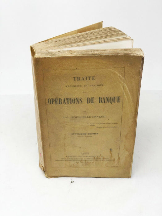 Traité théorique et pratique des operations de banque Courcelle-Seneuil J-G 1864