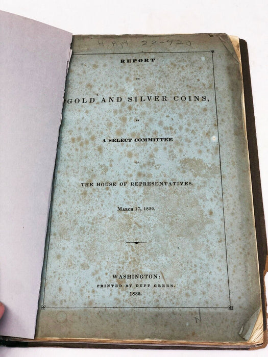 Report on Gold and Silver Coins: No. 420; House of Reps March 17, 1832